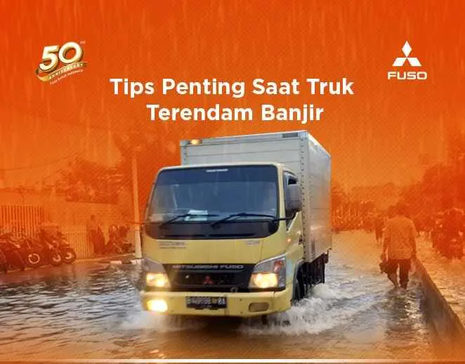 Tips Penting Saat Truk Terendam Banjir