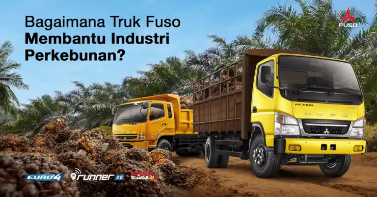 Bagaimana Truk Fuso Membantu Industri Perkebunan?